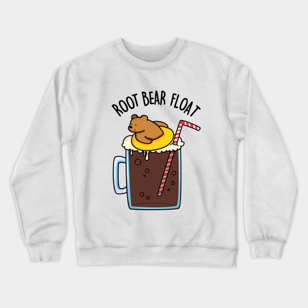 Root Bear Float Cute Root Beer - pun life Crewneck Sweatshirt by punnybone